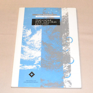 Ilari Suominen - Pauli Ollikka Yhdistelmä-DNA-tekniikan perusteet